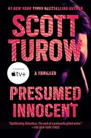 Presumed Innocent by Scott Turow; 1987/2023. Softcover.