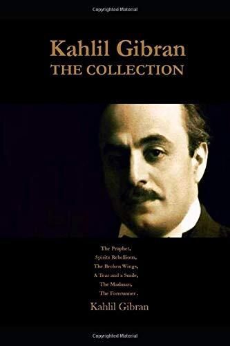 Kahlil Gibran: The Collection by Kahlil Gibran; 2022. Softcover.