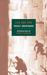 Life and Fate by Vasily Grossman, Robert Chandler (Translator, Introduction); 1985/2006. Softcover. (New York Review Books) (CO)