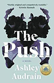 Push, The by Ashley Audrain; 2021. Hardcover