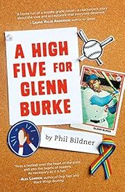 High Five for Glenn Burke, A by Phil Bildner; 2020. Hardcover. (Ch-FIC)