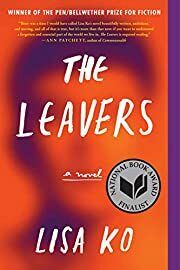 Leavers, The by Lisa Ko; 2018. Softcover