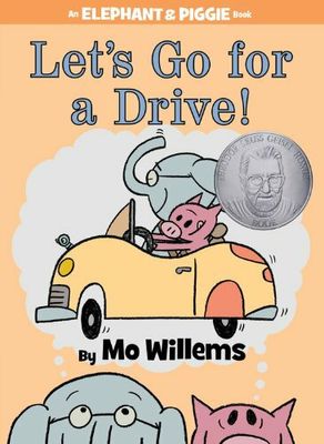 Let's Go for a Drive! (An Elephant and Piggie Book); by Mo Willems. 2012 Hardcover (Ch-PIC)