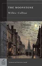 Moonstone, The by Wilkie Collins; Joy Connolly (Intro). 1868/2005. Softcover. (Barnes &amp; Noble Classics) (CO)