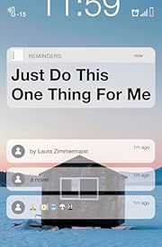 Just Do This One Thing for Me by Laura Zimmermann; 2023. Hardcover. (YA)