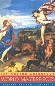 Norton Anthology of World Masterpieces, Western Tradition: Vol. 1 Literature of Western Culture Thru the Renaissance (7th Edition) by Sarah Lawall &amp; Maynard Mack (Ed). 1999. Softcover. (Norton) (CO)