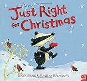 Just Right for Christmas by Birdie Black; 2012. Hardcover. (Ch-PIC)