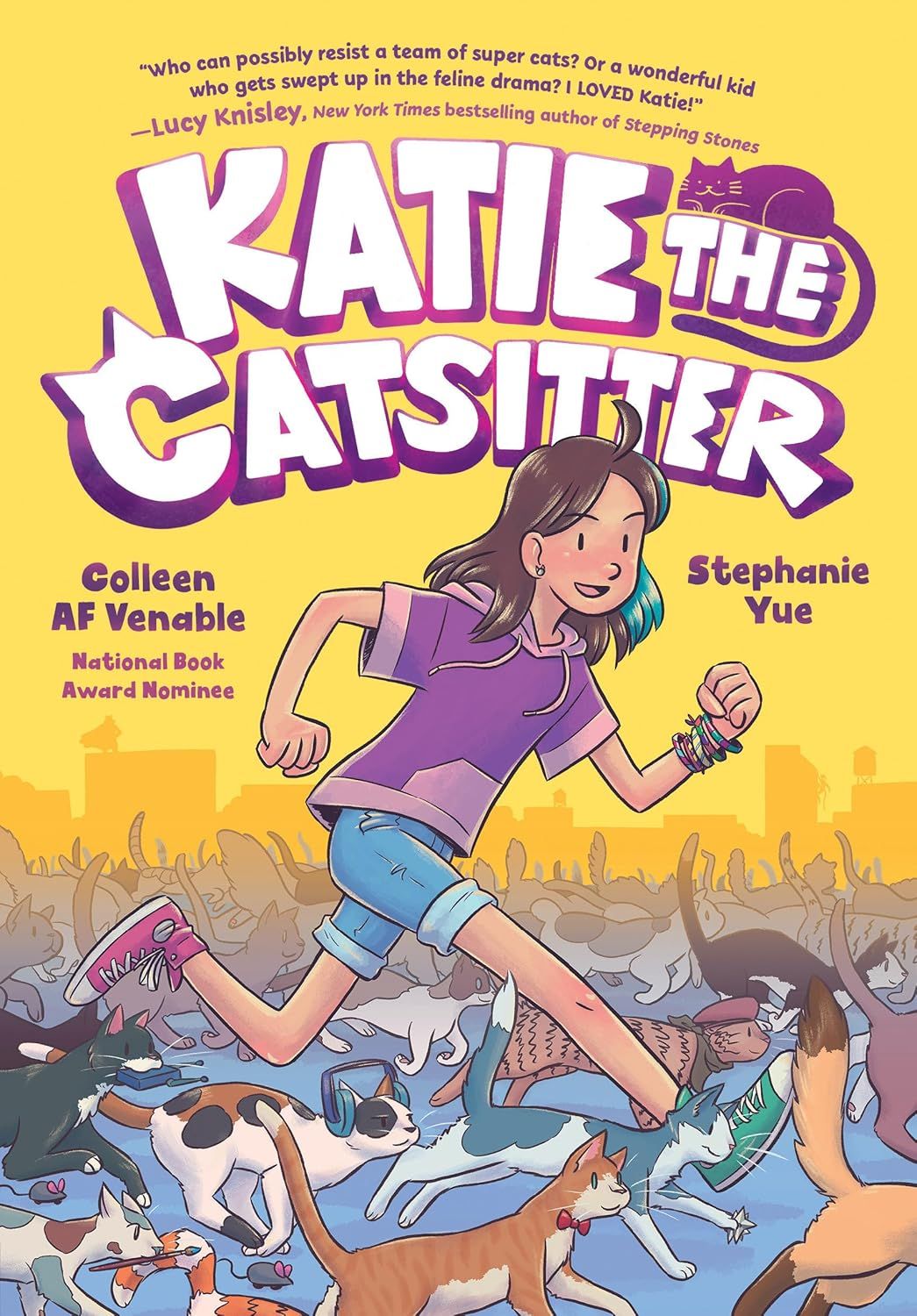 Katie the Catsitter by Colleen AF Venable and Stephanie Yue. Graphic Novel. 2021 Softcover (Ch-FIC)