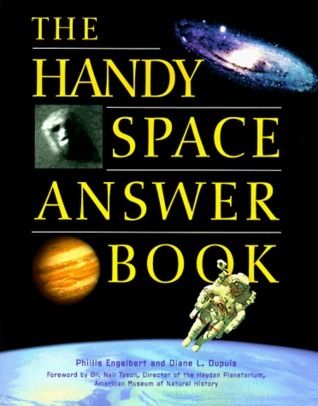 Handy Space Answer Book, The by Phillis Engelbert, Diane L. Dupuis; 2003. Softcover.
