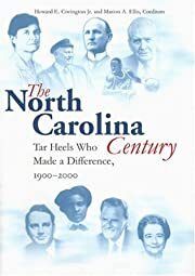 North Carolina Century, The by Howard E. Covington, Marion A. Ellis (Editors); 2002. Hardcover. (LF)
