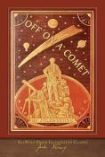 Off On A Comet by Jules Verne; 1877/2021. Softcover.