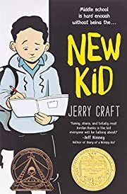 New Kid by Jerry Craft (Illustrator); 2019. Softcover Graphic Novel. (Ch-FIC)