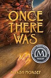 Once There Was by Kiyash Monsef; 2023. Hardcover (YA)