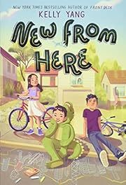 New from Here by Kelly Yang; 2022. Hardcover. (Ch-FIC)