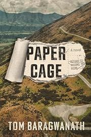 Paper Cage by Tom Baragwanath; 2024. Hardcover.
