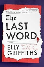 Last Word, The  (Harbinder Kaur #4) by Elly Griffiths; 2024. Hardcover.