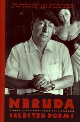 Pablo Neruda: Selected Poems (bilingual edition); 1970/1990. Softcover.