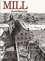 Mill by David Macaulay; 1983. Hardcover (LF)