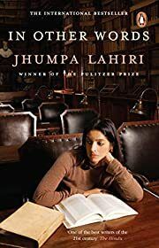 In Other Words by Jhumpa Lahiri, Ann Goldstein (Translator). 2016. Hardcover. (Fair Condition)
