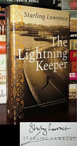 Lightning Keeper, The by Starling Lawrence. Signed First Edition. 2006. (Special Edition) (CO)