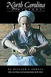 North Carolina: A History by William S. Powell; 1988. Softcover. (CO-NC)