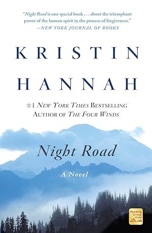 Night Road by Kristin Hannah; 2012. Softcover.