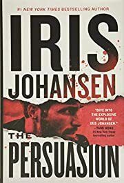 Persuasion, The (Eve Johansson #26) by Iris Johansen; 2020. Hardcover.