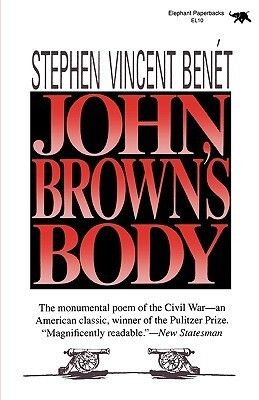 John Brown's Body by Stephen Vincent Benet. 1928/1990. Softcover.
