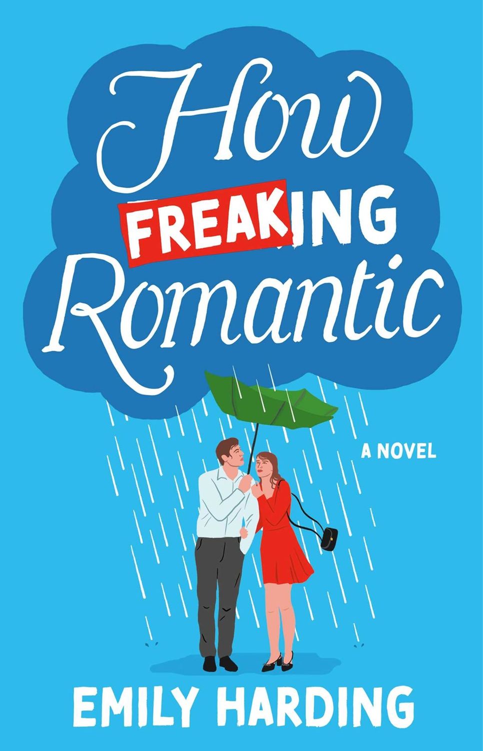How Freaking Romantic by Emily Harding; 2025, Hardcover.