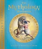 Mythology Handbook: A Course in Ancient Greek Myths, The by Lady Hestia Evans; 2009. Hardcover. (Ch-NF)