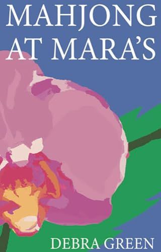 Mahjong at Mara's by Debra Green; 2024. Softcover.