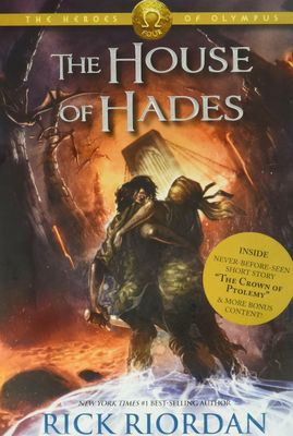 House of Hades, The; by Rick Riordan (Heroes of Olympus Book 4). 2013. Hardcover (Ch-FIC)