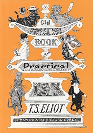 Old Possum's Book of Practical Cats by T.S. Eliot, Edward Gorey (Illustrator). 1939/1982. Softcover.
