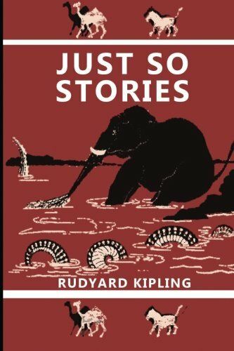 Just So Stories; by Rudyard Kipling. 1996. Hardcover (Ch-FIC)