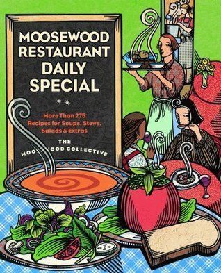 Moosewood Restaurant Daily Special by the Moosewood Collective. 1999. Hardcover. (F&amp;C)