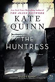 Huntress, The by Kate Quinn; 2019. Softcover.