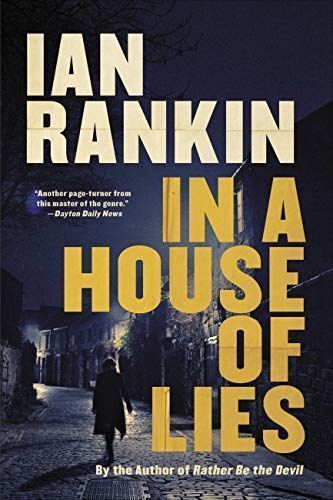 In a House of Lies (Inspector Rebus #22) by Ian Rankin; 2018. Softcover.