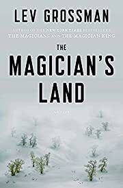 Magician's Land, The (The Magicians #3) by Lev Grossman; 2014. Softcover.