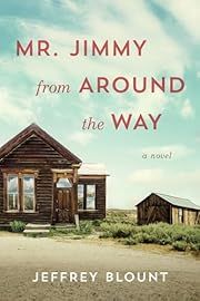 Mr. Jimmy from Around the Way by Jeffrey Blount; 2024. Hardcover.