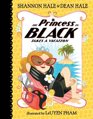Princess in Black : Takes a Vacation(#4)  by Shannon Hale and Dean Hale. 2016. Hardcover (Ch-FIC)