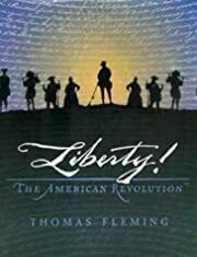 Liberty!: The American Revolution by Thomas Fleming; 1997. Softcover. (LF)
