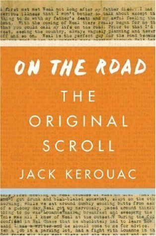 On the Road: The Original Scroll by Jack Kerouac, Howard Cunnell (Editor) Joshua Kupetz, George Mouratidis, Penny Vlagopoulos (Introductions); 2007. Hardcover.