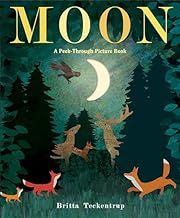 Moon: A Peek-Through Picture Book by Britta Teckentrup; 2018. Hardcover (Ch-PIC)