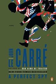 Perfect Spy, A by John le Carre; 1986/2011. Softcover.