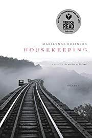 Housekeeping by Marilynne Robinson; 2004. Softcover.