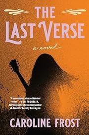 Last Verse, The by Caroline Frost; 2024. Hardcover.