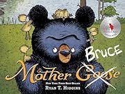 Mother Bruce by Ryan T. Higgins; 2015. Hardcover. (Ch-PIC)