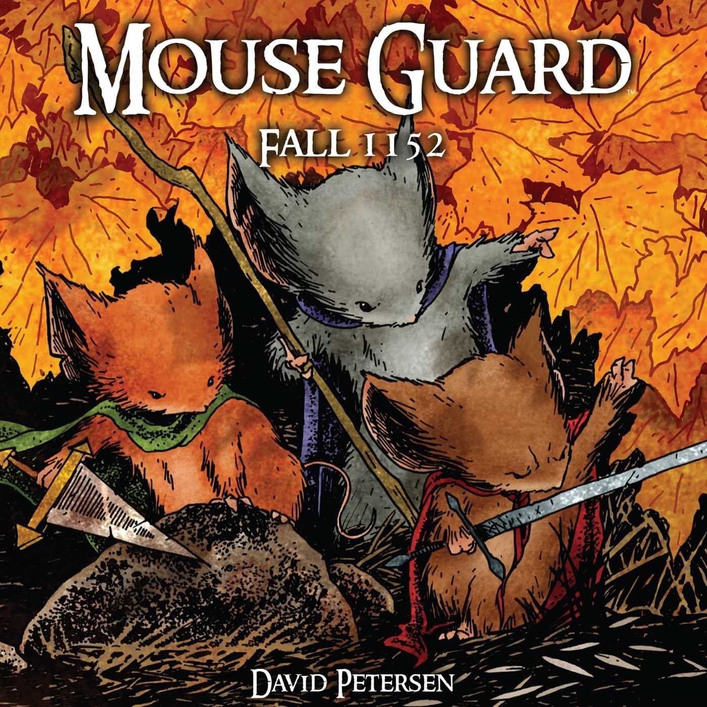 Mouse Guard : Fall 1152 by David Petersen. 2009. Softcover Graphic Novel  (Ch-FIC)
