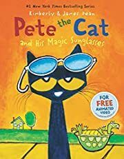 Pete the Cat and His Magic Sunglasses by James Dean, Kimberly Dean; 2013. Hardcover (Ch-PIC)