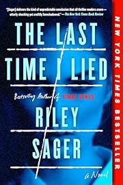 Last Time I Lied, The by Riley Sager; 2019. Softcover.